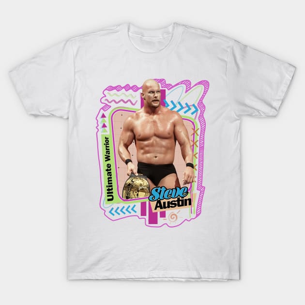 Wrestler Ultimate Warrior Steve Austin T-Shirt by PICK AND DRAG